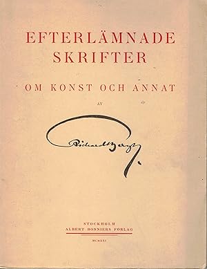 Seller image for Efterlmnade skrifter om konst och annat. for sale by Antiquaria Bok & Bildantikvariat AB