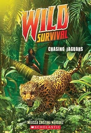 Seller image for Chasing Jaguars (Wild Survival #3) (Paperback) for sale by AussieBookSeller