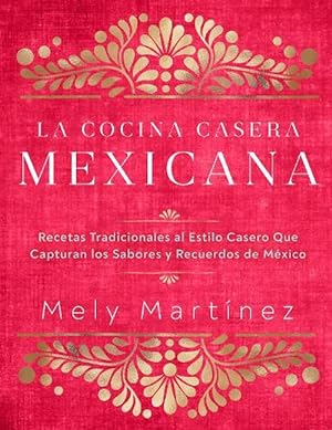 Seller image for La cocina casera mexicana / The Mexican Home Kitchen (Spanish Edition) (Hardcover) for sale by Grand Eagle Retail