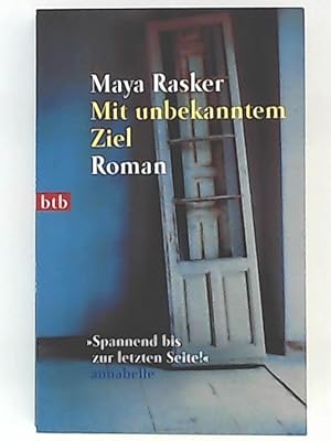 Seller image for Mit unbekanntem Ziel: Roman for sale by Leserstrahl  (Preise inkl. MwSt.)