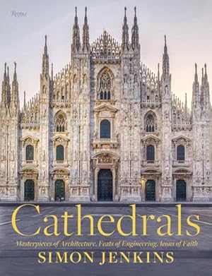 Bild des Verkufers fr Cathedrals: Masterpieces of Architecture, Feats of Engineering, Icons of Faith zum Verkauf von AHA-BUCH GmbH