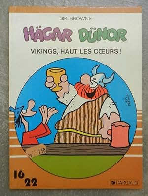 Hägar Dünor. Vikings, haut les coeurs !