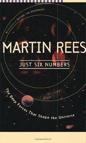 Imagen del vendedor de Just Six Numbers: The Deep Forces That Shape the Universe (Paperback) a la venta por Grand Eagle Retail