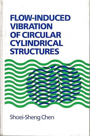 Flow-Induced Vibration of Circular Cylindrican Structures