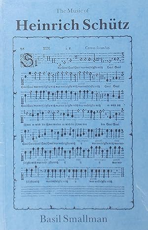 Seller image for The Music of Heinrich Schutz 1585-1672 for sale by Austin Sherlaw-Johnson, Secondhand Music