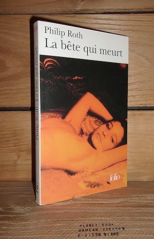 Image du vendeur pour LA BETE QUI MEURT - (all rights reserved) mis en vente par Planet'book