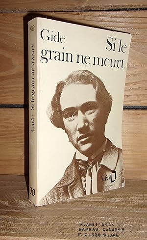 Image du vendeur pour SI LE GRAIN NE MEURT mis en vente par Planet's books