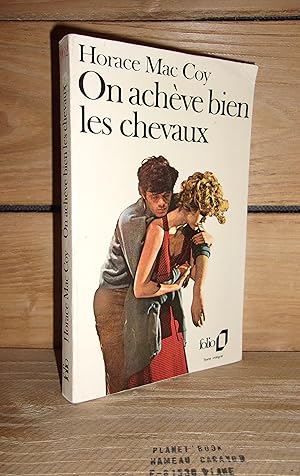 Seller image for ON ACHEVE BIEN LES CHEVAUX - (they shoot horses don't they?) for sale by Planet's books