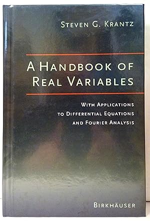 A Handbook of real variables. With applications to differential equations and fourier analysis.