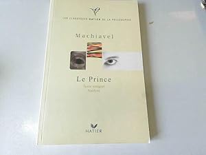 Image du vendeur pour Le Prince : Texte intgral, analyse mis en vente par JLG_livres anciens et modernes