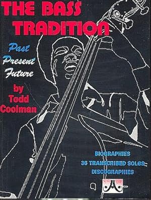 Seller image for The Bass Tradition : Past, Present, Future for sale by AHA-BUCH GmbH