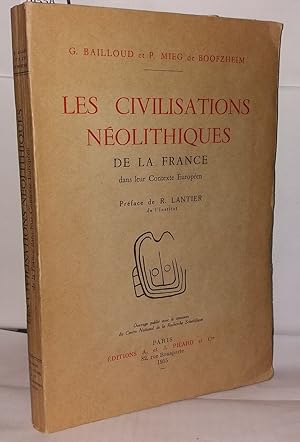 Seller image for Les civilisations nolithiques de la France dans eur contexte Europen for sale by Librairie Albert-Etienne