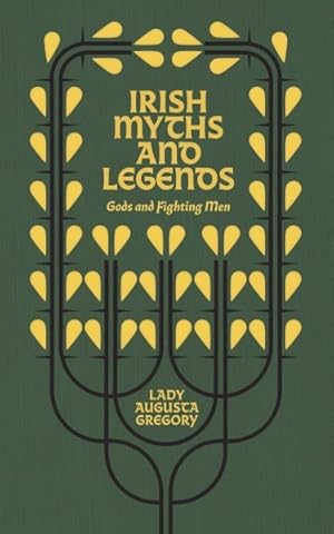 Immagine del venditore per Irish Myths and Legends : Gods and Fighting Men venduto da GreatBookPrices