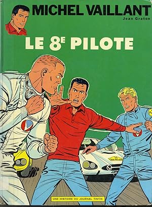 Seller image for Le 8e pilote / Les Exploits de Michel Vaillant for sale by Librairie Le Nord