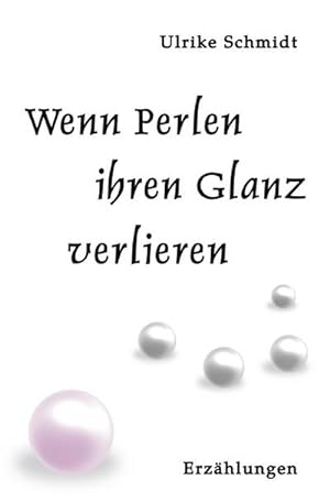 Bild des Verkäufers für Wenn Perlen ihren Glanz verlieren zum Verkauf von Rheinberg-Buch Andreas Meier eK