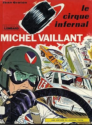 Image du vendeur pour Le Cirque infernal / Les Exploits de Michel Vaillant mis en vente par Librairie Le Nord