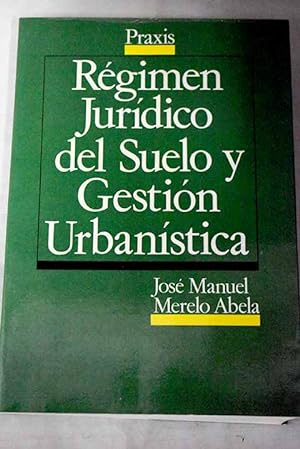 Image du vendeur pour Rgimen jurdico del suelo y gestin urbanstica mis en vente par Alcan Libros