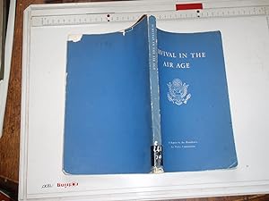 Seller image for Survival in the Air Age: A Report by the President's Air Policy Commission for sale by Westgate Bookshop