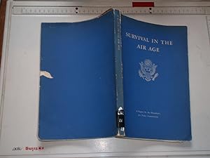 Seller image for Survival in the Air Age: A Report by the President's Air Policy Commission for sale by Westgate Bookshop