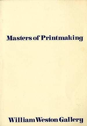 Seller image for Masters of Printmaking: seventeenth annual exhibition of selected fine prints by European and British Masters: catalogue no. 10, 1984 (year 17 issue no. 182 for sale by S+P Books and Prints