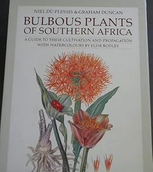 Imagen del vendedor de Bulbous Plants of Southern Africa: A Guide to Their Cultivation and Propagation a la venta por Chapter 1