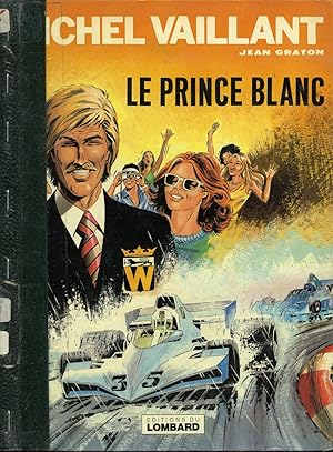 Image du vendeur pour Le Prince Blanc / Les Exploits de Michel Vaillant mis en vente par Librairie Le Nord