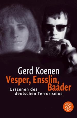 Bild des Verkufers fr Vesper, Ensslin, Baader : Urszenen des deutschen Terrorismus zum Verkauf von Smartbuy