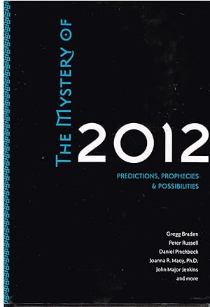 Bild des Verkufers fr The Mystery of 2012: Predictions, Prophecies & Possibilities zum Verkauf von First Class Used Books