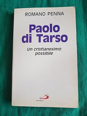 Imagen del vendedor de PAOLO DI TARSO UN CRISTIANESIMO POSSIBILE, a la venta por Libreria antiquaria Pagine Scolpite