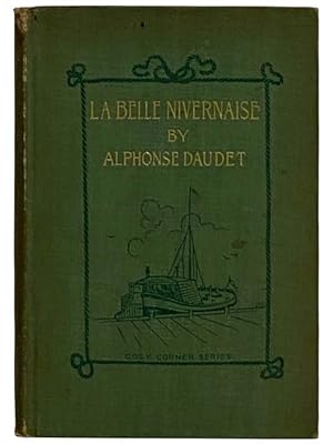 Imagen del vendedor de La Belle Nivernaise: The Story of an Old Boat and Her Crew (Cosy Corner Series) [English Text] a la venta por Yesterday's Muse, ABAA, ILAB, IOBA