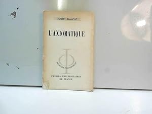 Bild des Verkufers fr L'axiomatique 1965 Robert Blanche Initiation Philosophique zum Verkauf von JLG_livres anciens et modernes