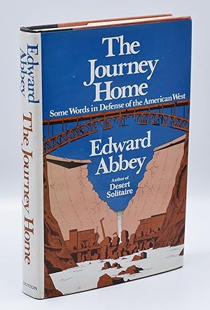 Seller image for THE JOURNEY HOME: Some Words in Defense of the American West for sale by Quill & Brush, member ABAA