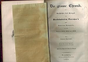 Bild des Verkufers fr Die grosse Chronik. Geschichte des Krieges des Verbndeten Europa's gegen Napoleon Bonaparte in Jahren 1813, 1814 und 1815. Zweiten Theiles Zweiter Band. zum Verkauf von Antiquariat Kastanienhof