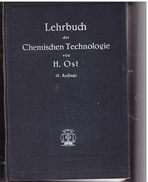 Image du vendeur pour Lehrbuch der Chemischen Technologie mis en vente par Bcherpanorama Zwickau- Planitz