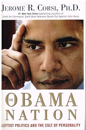 Immagine del venditore per The Obama Nation: Leftist Politics and the Cult of Personality venduto da First Class Used Books