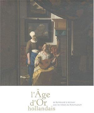 Bild des Verkufers fr L'ge d'Or hollandais. De Vermeer  Rembrandt. zum Verkauf von JLG_livres anciens et modernes
