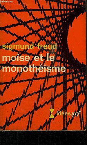 Image du vendeur pour Moise et le monothisme - Traduit de l'allemand par Anne Berman mis en vente par JLG_livres anciens et modernes