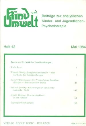 Kind und Umwelt. Beiträge zur analytischen Kinder- und Jugendlichen-Psychotherapie. Nr. 42/Mai 19...