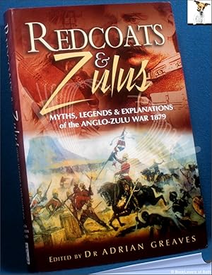 Bild des Verkufers fr Redcoats and Zulus: Selected Essays from the Journal of the Anglo Zulu War Historical Society zum Verkauf von BookLovers of Bath