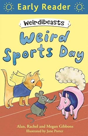 Bild des Verkufers fr Early Reader: Weirdibeasts: Weird Sports Day : Book 2 zum Verkauf von Smartbuy