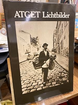 Seller image for Atget. Lichtbilder. Erweiterte und vernderte Neuausgabe von Gabriele Forberg. Einleitung von Camille Recht. Nachwort mit Materialien von Dietrich Leube. for sale by Altstadt-Antiquariat Nowicki-Hecht UG