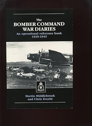 Bild des Verkufers fr The Bomber Command War Diaries: An Operational Reference Book 1939-1945 zum Verkauf von Roger Lucas Booksellers