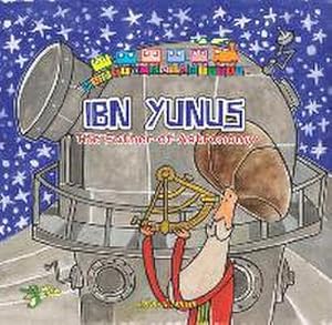 Bild des Verkufers fr Ibn Yunus : The Father of Astronomy zum Verkauf von Smartbuy