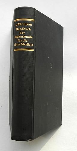 Handbuch der Bücherkunde für die ältere Medizin. 2. durchaus umgearb. u. stark verm. Auflage
