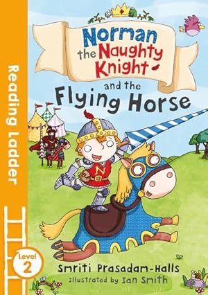 Bild des Verkufers fr Norman the Naughty Knight and the Flying Horse zum Verkauf von Smartbuy