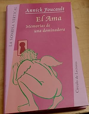 Imagen del vendedor de El Ama. Memorias de una dominadora. Traduccin del francs Joaqun Jord a la venta por Outlet Ex Libris