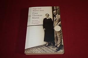 FRAU THOMAS MANN. Das Leben der Katharina Pringsheim.