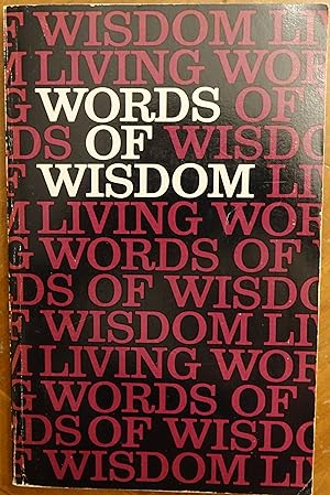 Image du vendeur pour Words of Wisdom From Living Psalms and Proverbs mis en vente par Faith In Print