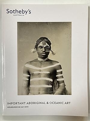 Important Aboriginal & Oceanic art : auction, Tuesday 28 May 2013, Mellbourne