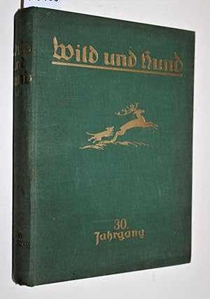 Wild und Hund. Dreißigster (30.) Jahrgang 1924. Mit 614 Textabbildungen und 13 Kunstbeilagen.